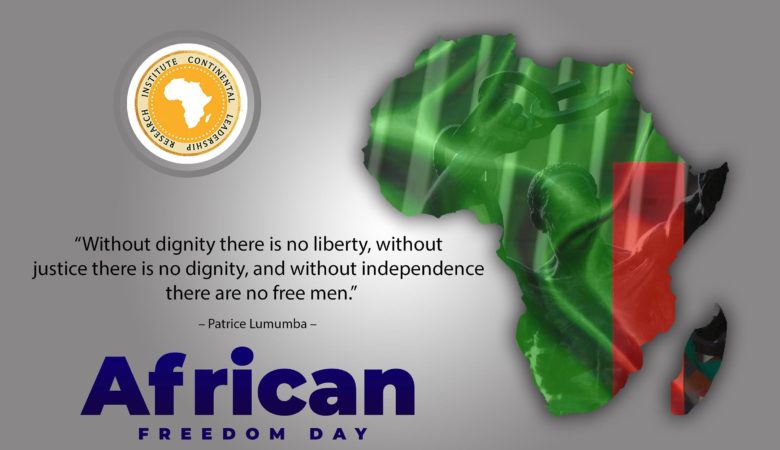 AFRICAN FREEDOM DAY A TIME FOR REFLECTION FOR AFRICAN LEADERS